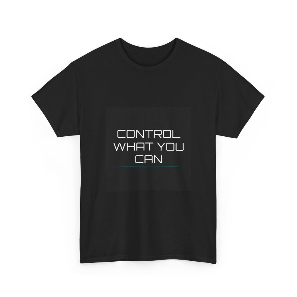 Control What You Can Tee