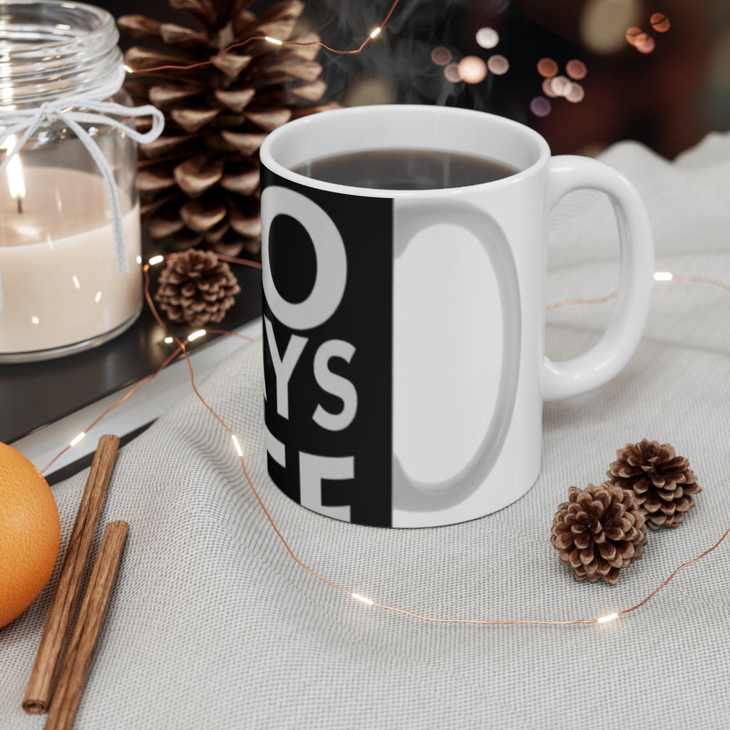 No Days Off Coffee Mug