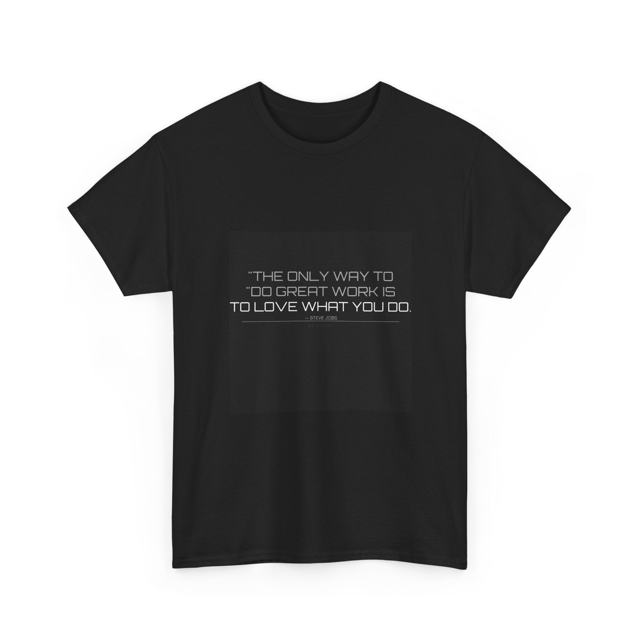 Steve Jobs Great Work Quote Tee