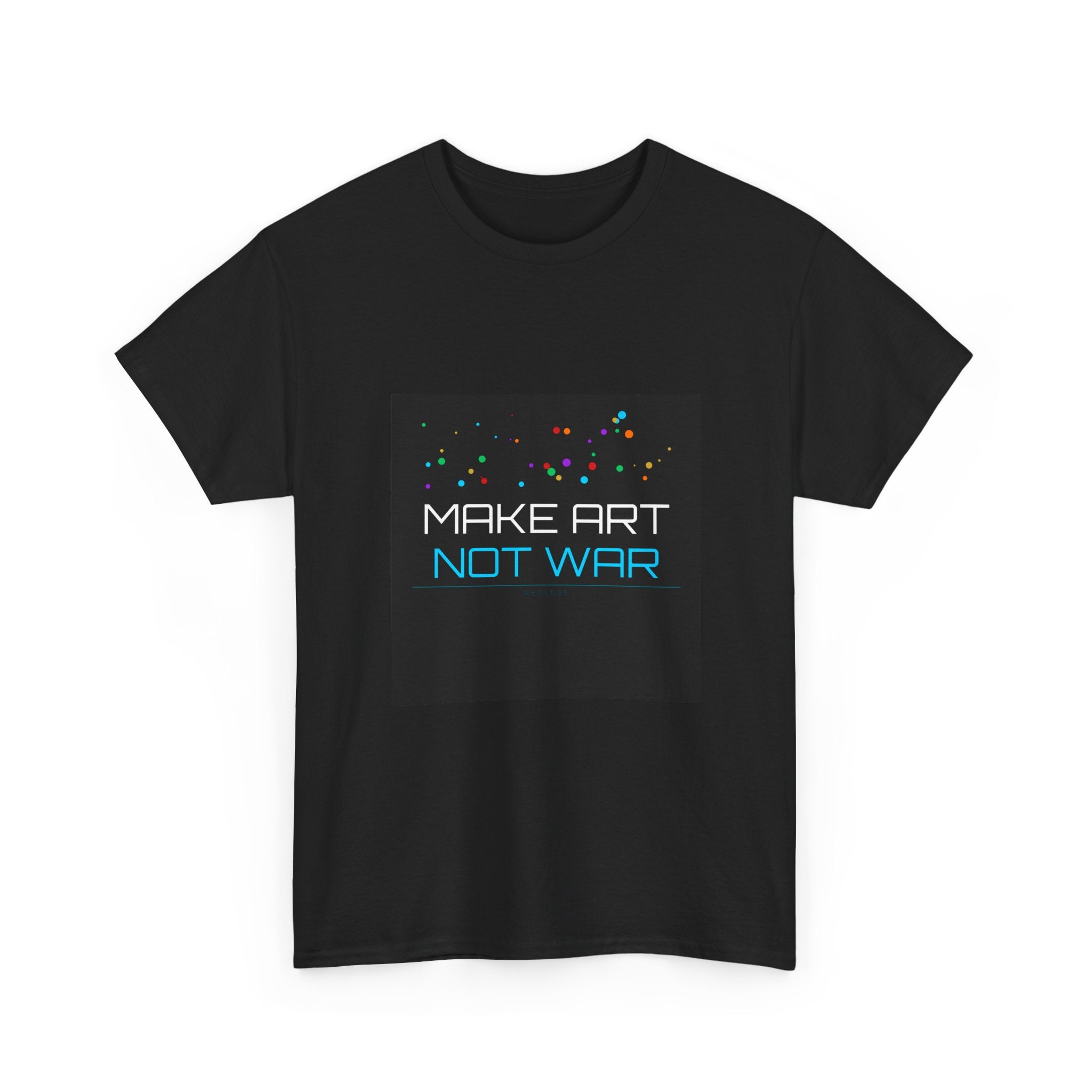 Make Art Not War Tee