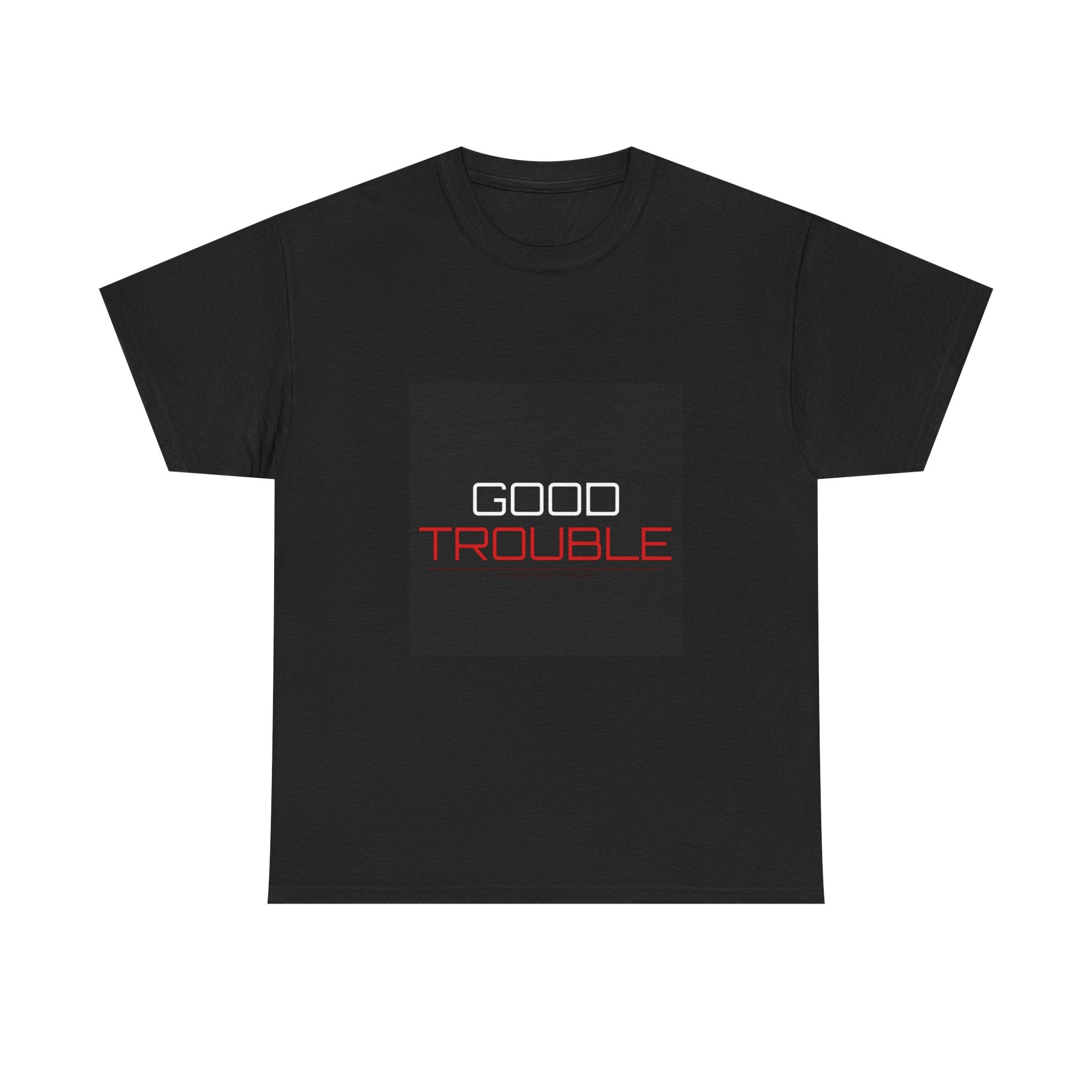Good Trouble Tee