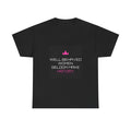 Well Behaved Women Tee