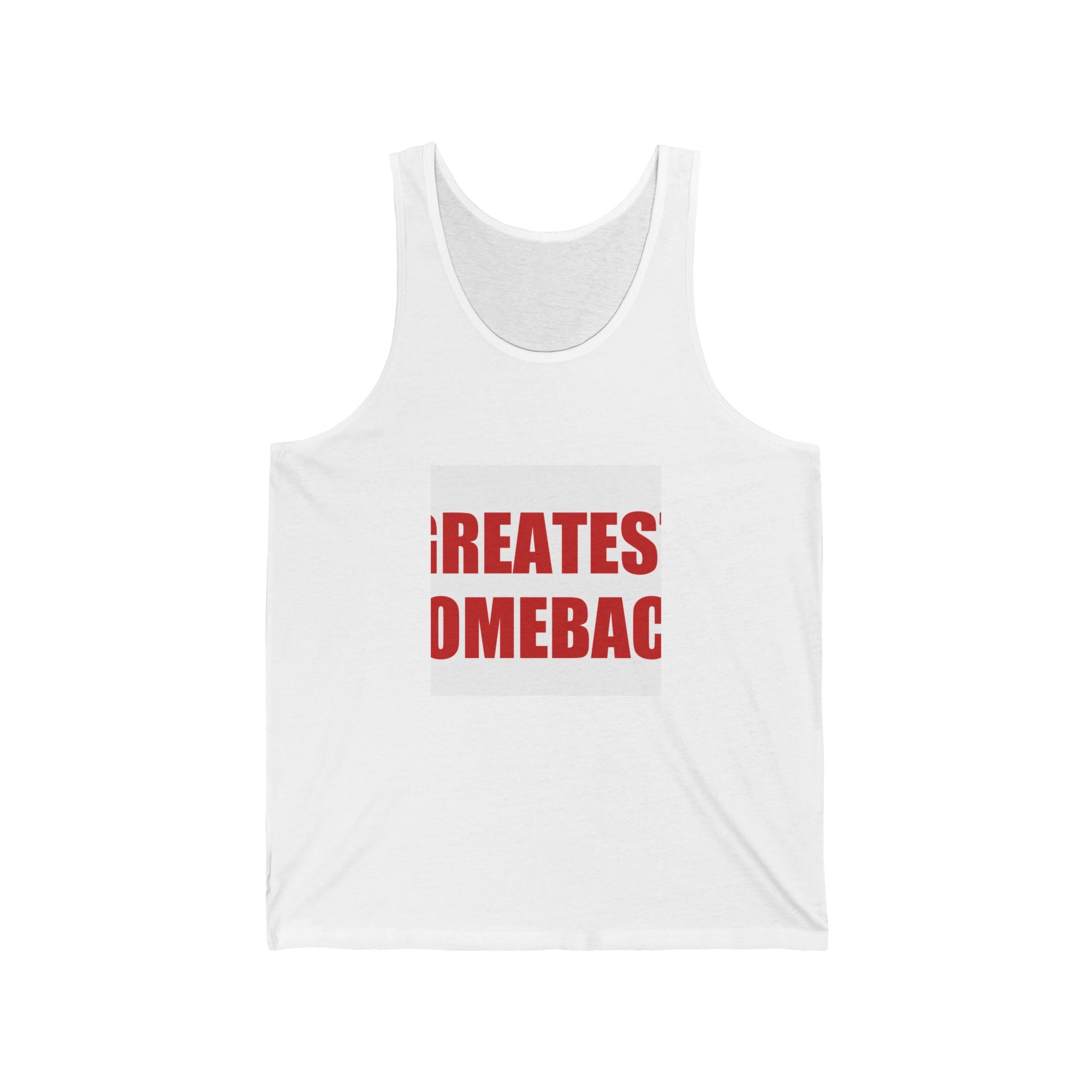 Greatest Comeback Tank Top