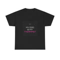 My Dog Is My Therapist Tee
