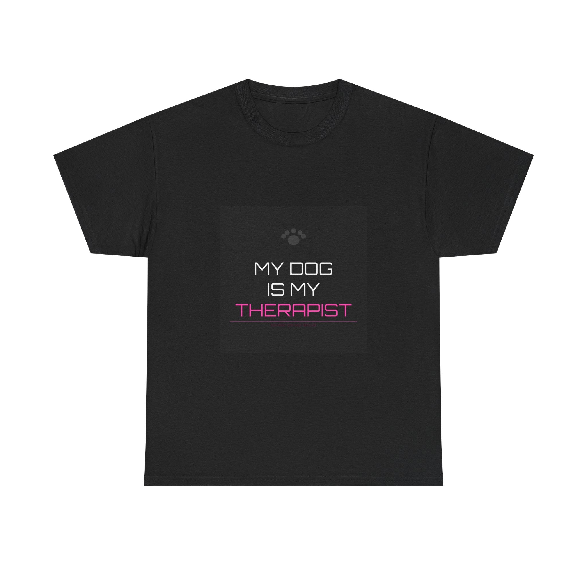 My Dog Is My Therapist Tee