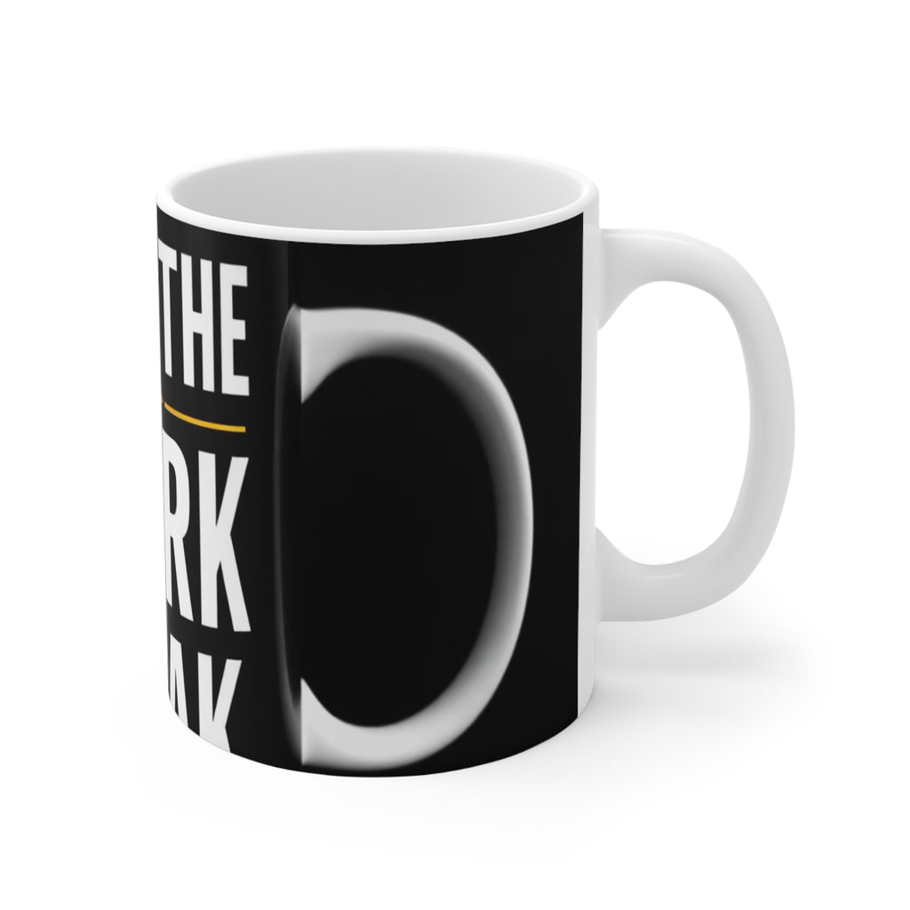 Let The Work Speak Coffee Mug