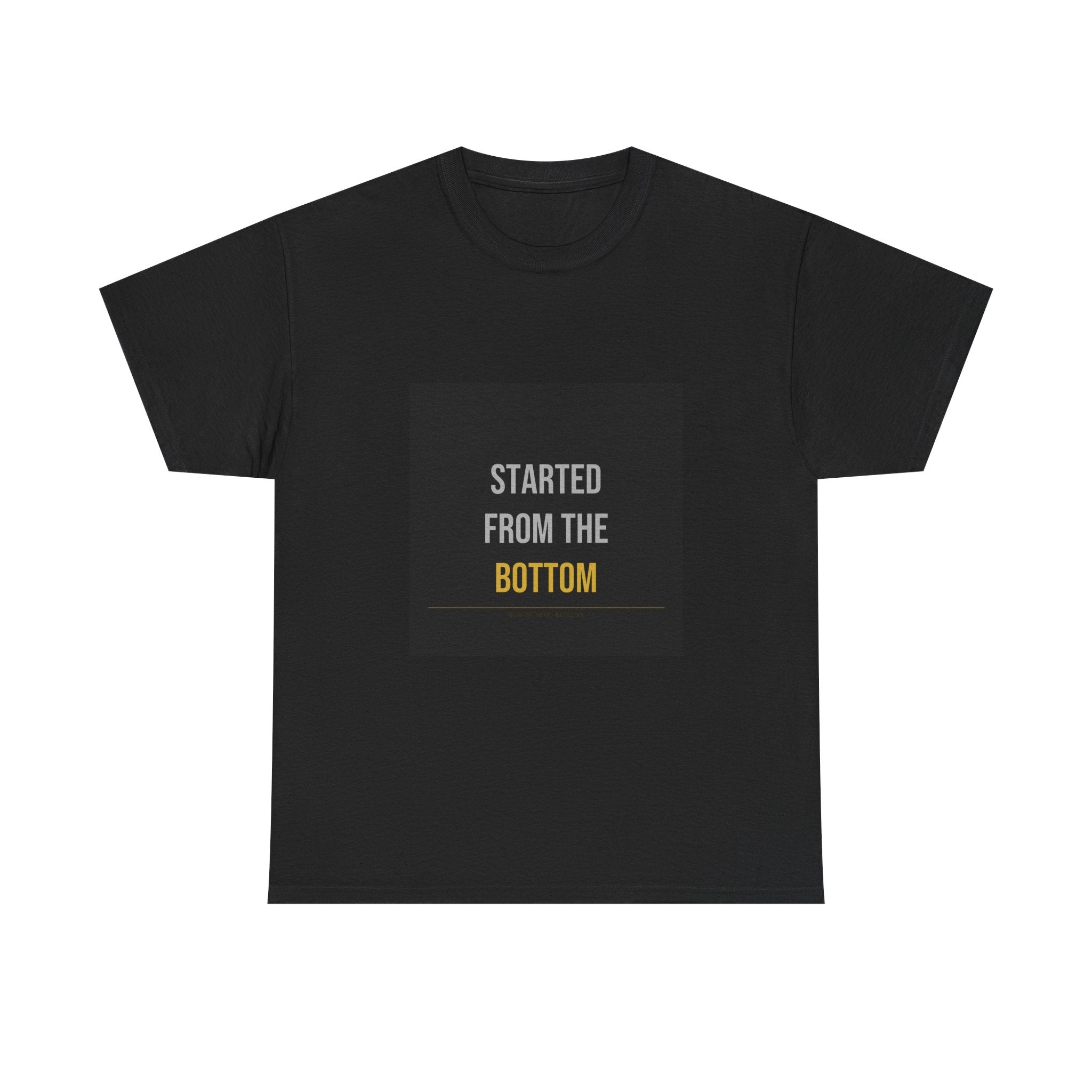 Started From The Bottom Tee