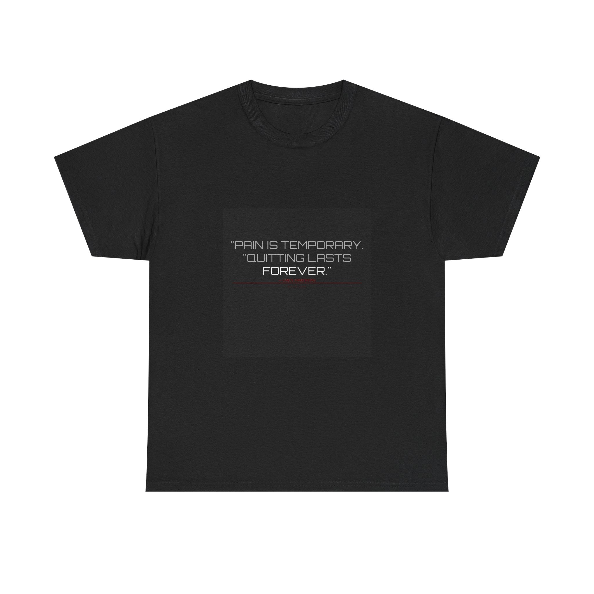 Pain Is Temporary Tee