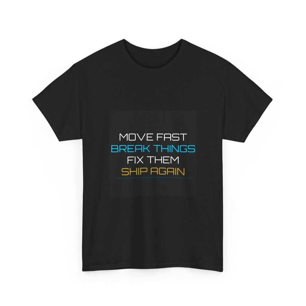 Move Fast Break Things Tee