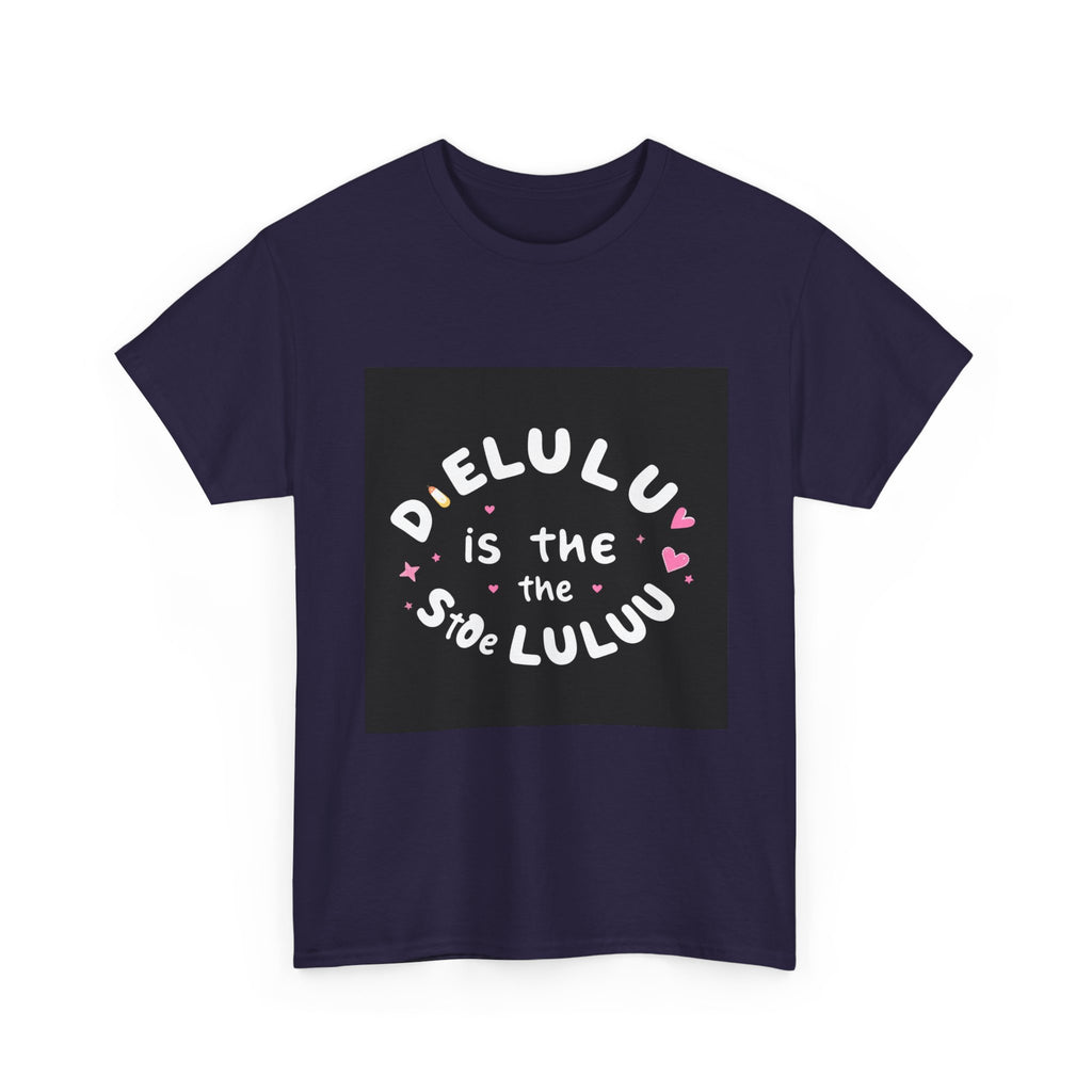 Delulu Is The Solulu Tee