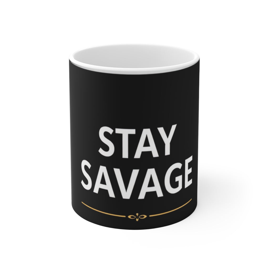 Stay Savage Coffee Mug