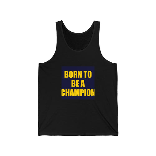 Born To Be A Champion Tank Top