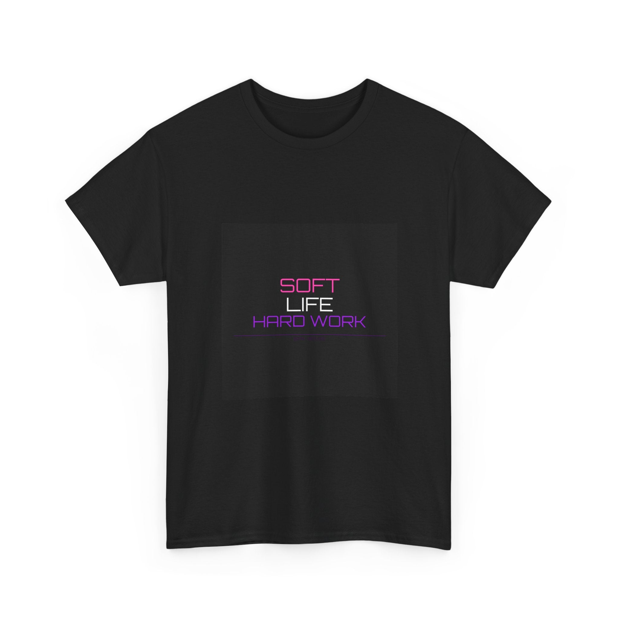 Soft Life Hard Work Tee