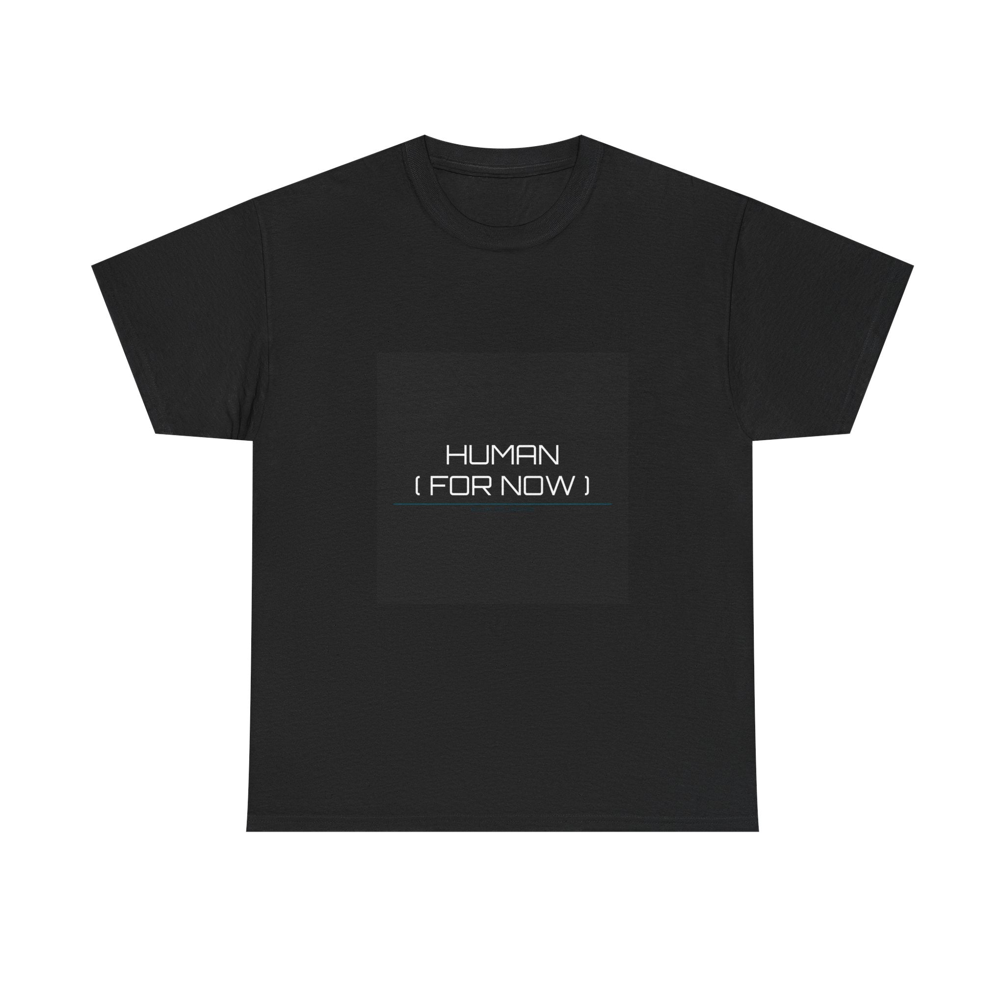 Human For Now Tee