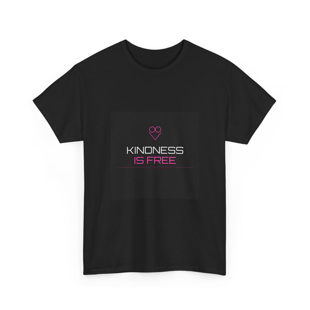 Kindness Is Free Tee