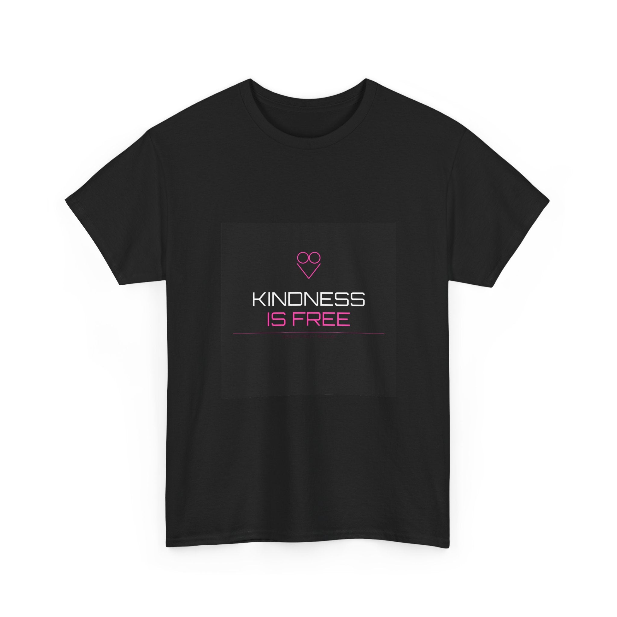 Kindness Is Free Tee