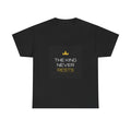 The King Never Rests Tee