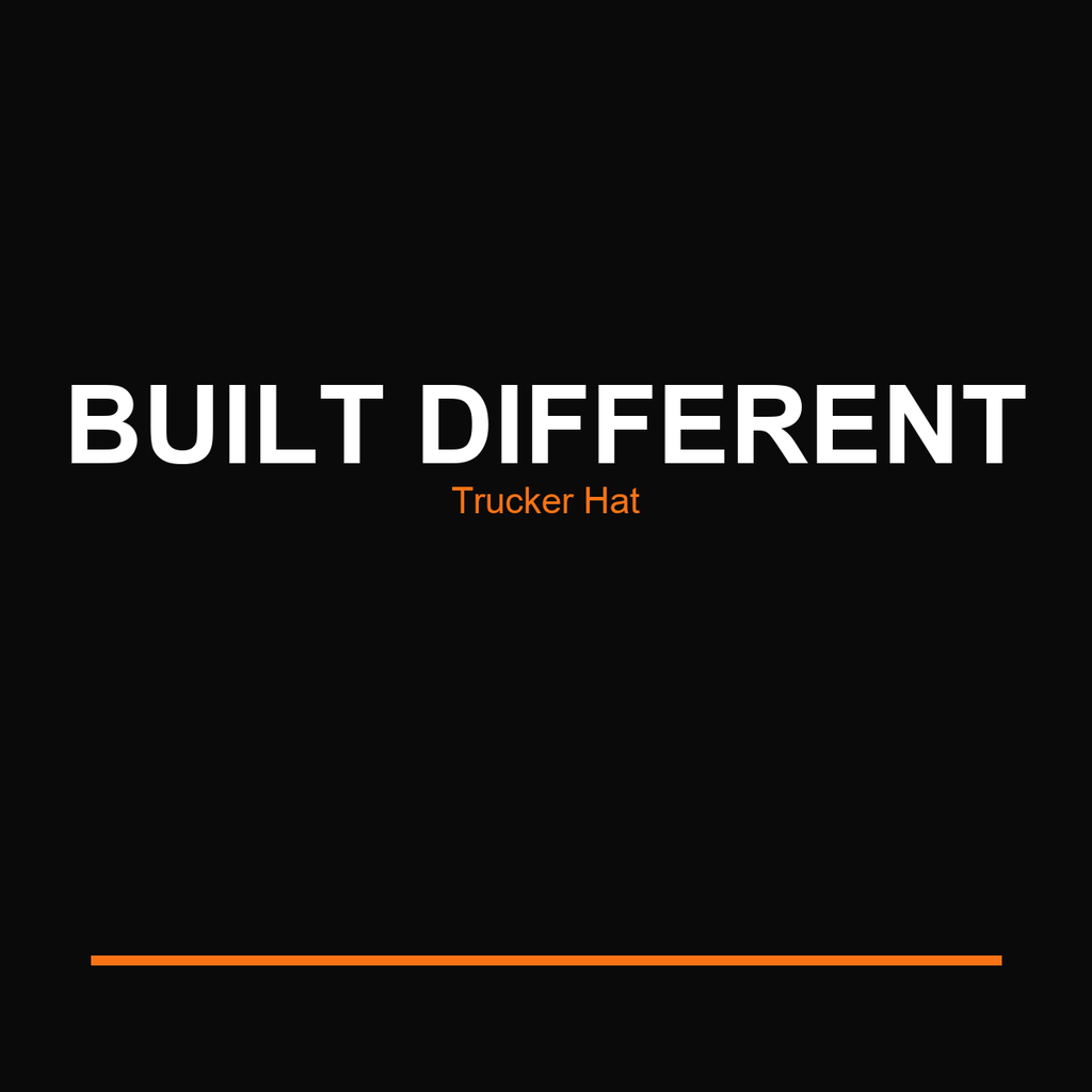 Built Different Trucker Hat