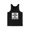 Think Different Act Different Tank Top