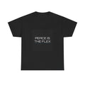 Peace Is The Flex Tee