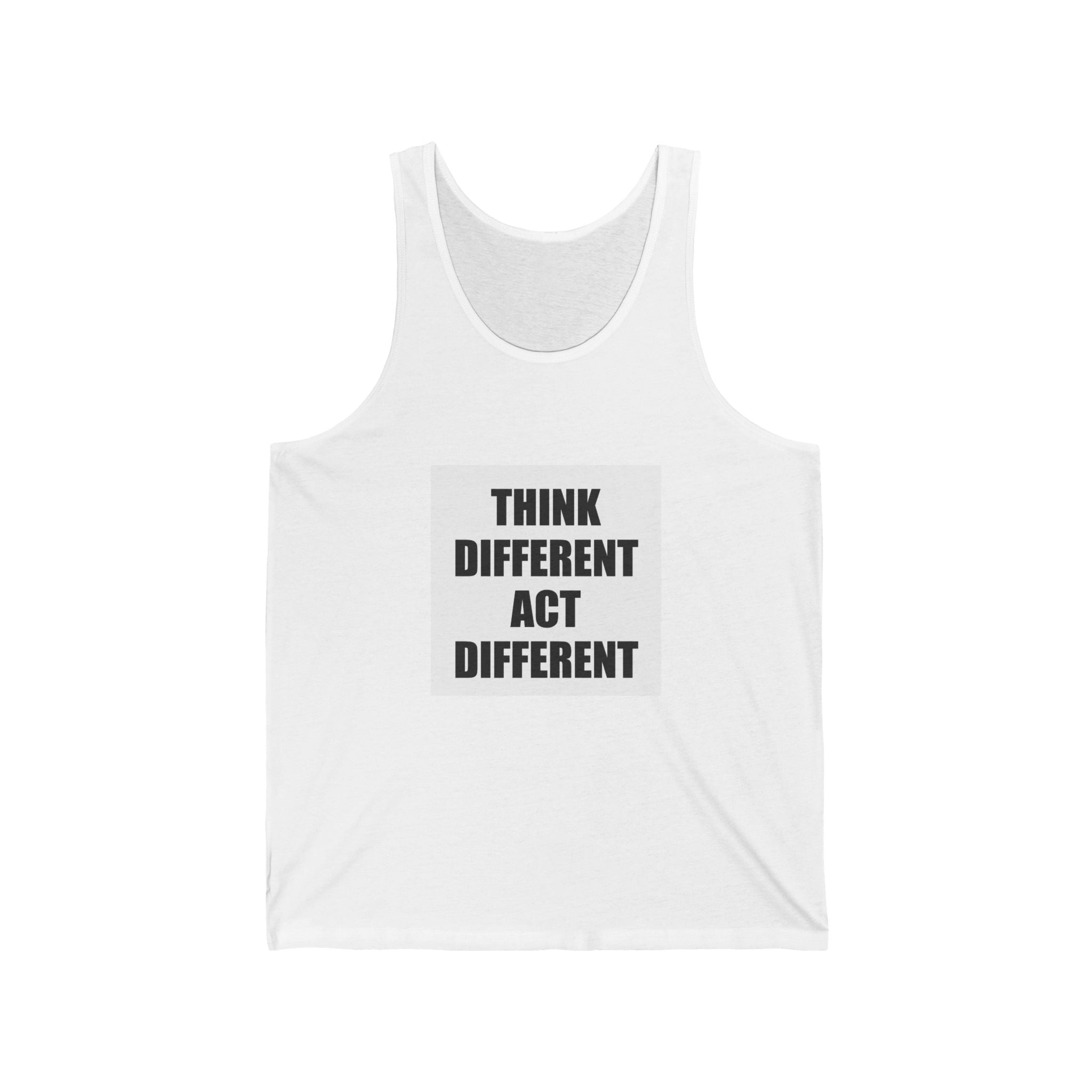 Think Different Act Different Tank Top