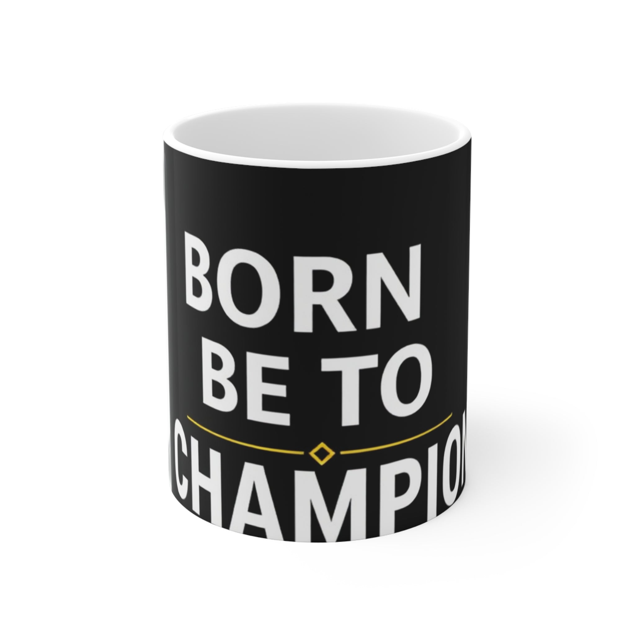 Born To Be A Champion Coffee Mug