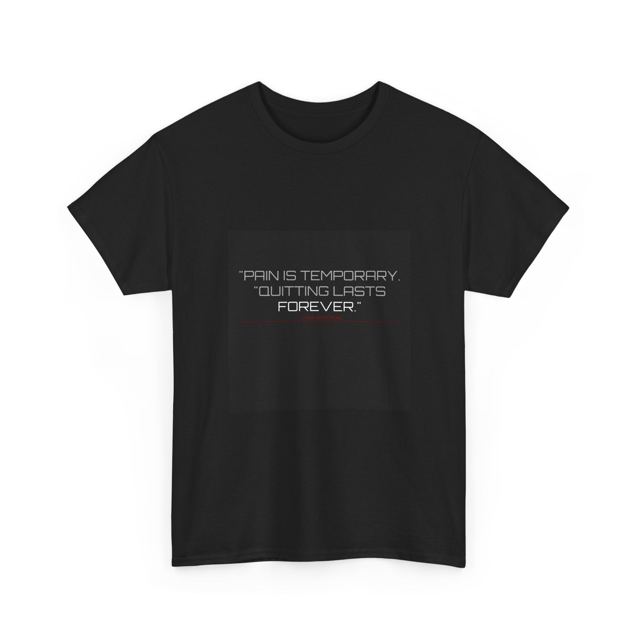 Pain Is Temporary Tee
