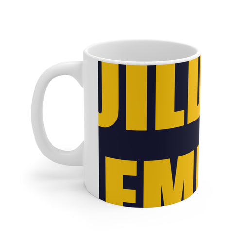 Build Your Empire Coffee Mug