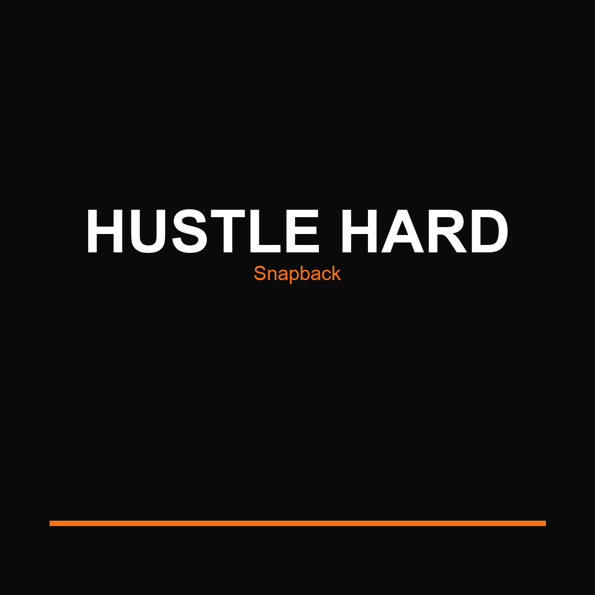 Hustle Hard Snapback Hat